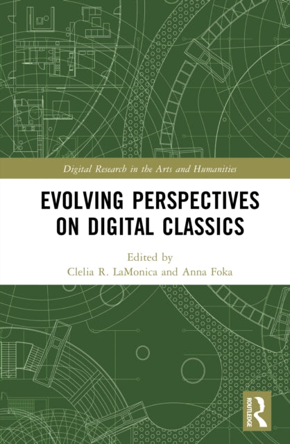 Book cover of: Evolving Perspectives on Digital Classics