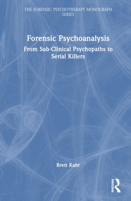Forensic Psychoanalysis