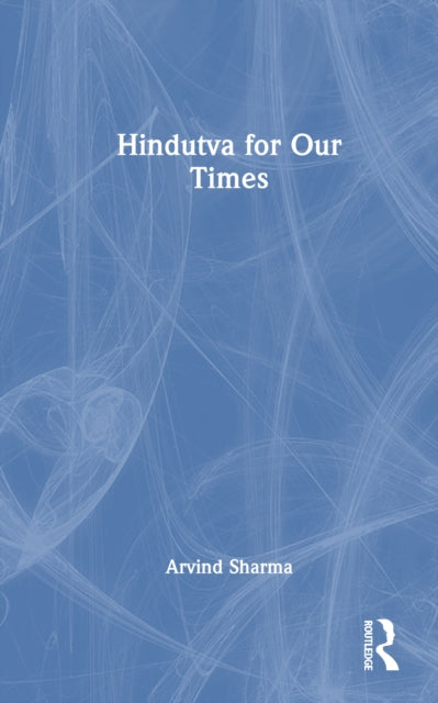 Book cover of: Hindutva for Our Times