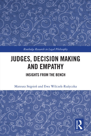 Judges, Decision Making and Empathy