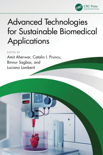 Book cover of: Advanced Technologies for Sustainable Biomedical Applications