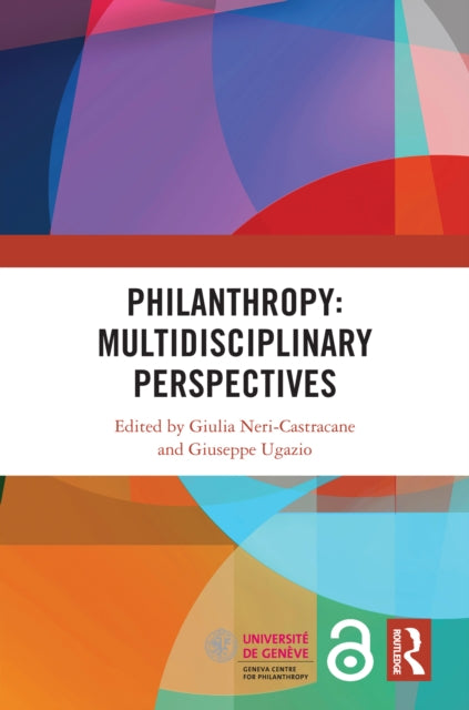 Book cover of: Philanthropy: Multidisciplinary Perspectives. By: Giulia Neri-Castracane