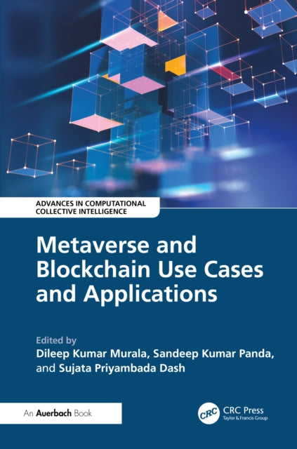 Book cover of: Metaverse and Blockchain Use Cases and Applications. By: Dileep Kumar Murala