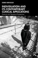 Book cover of: Individuation and its Contemporary Clinical Applications