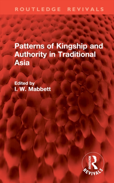Book cover of: Patterns of Kingship and Authority in Traditional Asia