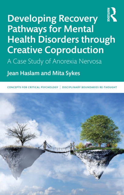 Book cover of: Developing Recovery Pathways for Mental Health Disorders through Creative Coproduction