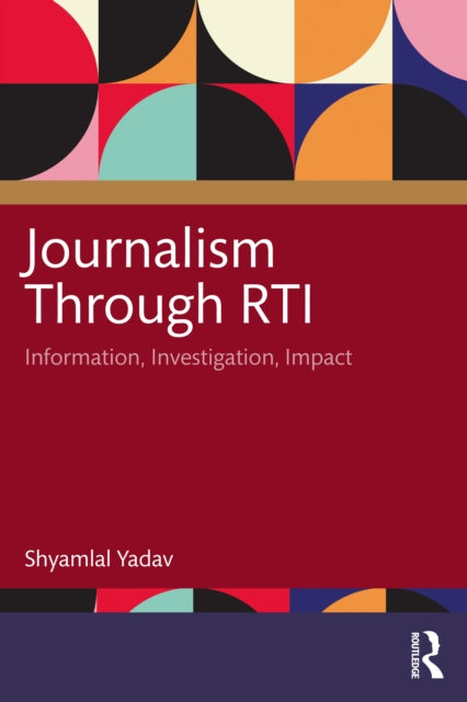 Book cover of: Journalism Through RTI