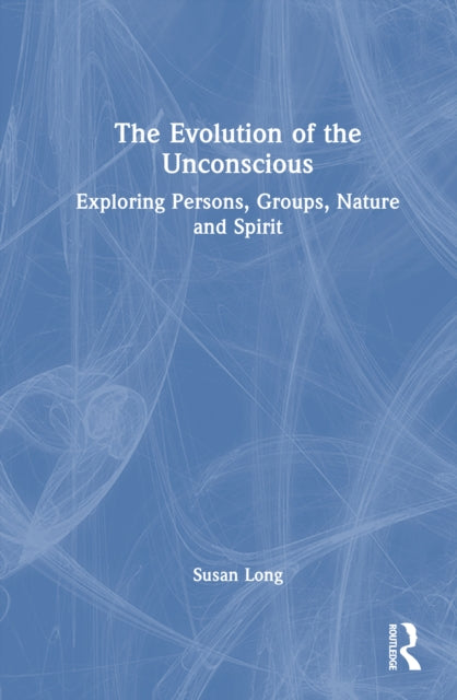 Book cover of: Evolution of the Unconscious