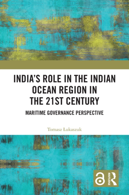 Book cover of: India’s Role in the Indian Ocean Region in the 21st Century