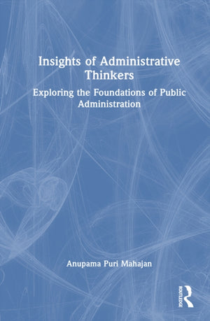 Insights of Administrative Thinkers