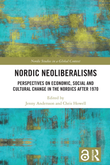 Book cover of: Nordic Neoliberalisms. By: Jenny Andersson
