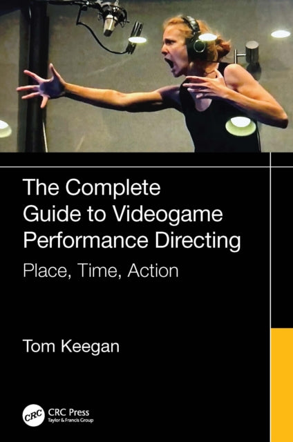 Book cover of: Complete Guide to Videogame Performance Directing