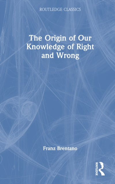 Book cover of: Origin of Our Knowledge of Right and Wrong