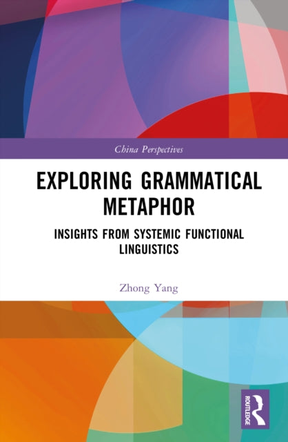 Book cover of: Exploring Grammatical Metaphor