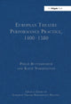 Book cover of: European Theatre Performance Practice, 1400-1580. By: Philip Butterworth