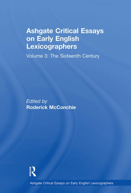 Book cover of: Ashgate Critical Essays on Early English Lexicographers. By: Roderick McConchie