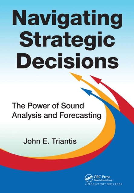 Book cover of: Navigating Strategic Decisions