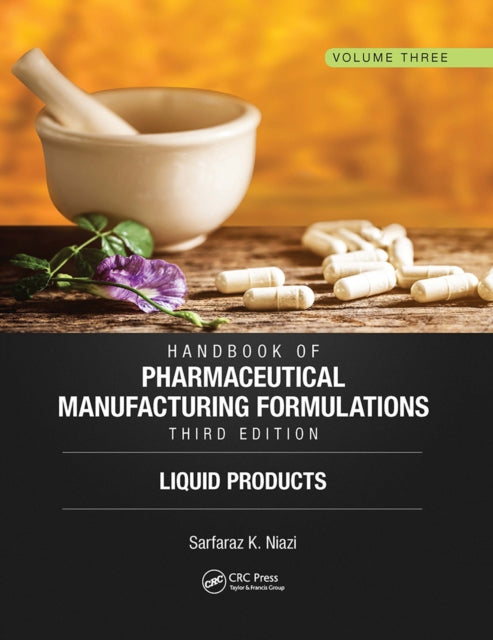 Book cover of: Handbook of Pharmaceutical Manufacturing Formulations, Third Edition. By: Sarfaraz K. Niazi