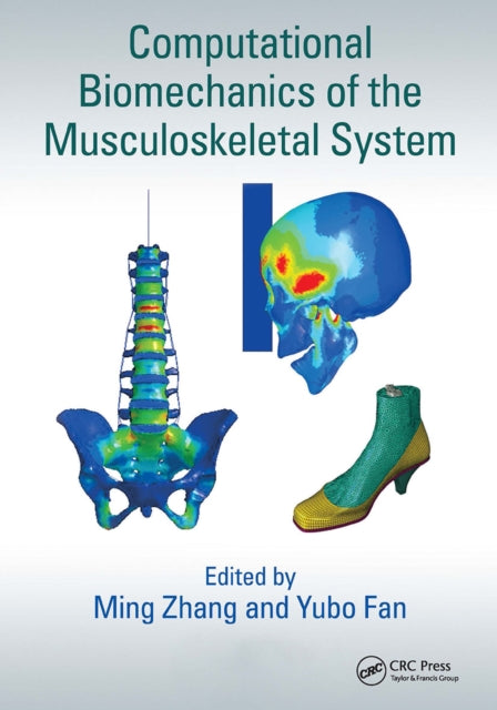 Book cover of: Computational Biomechanics of the Musculoskeletal System. By: Ming Zhang