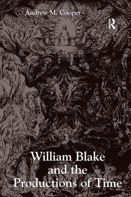 Book cover of: William Blake and the Productions of Time