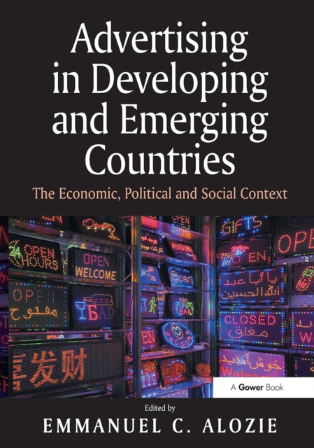 Book cover of: Advertising in Developing and Emerging Countries. By: Emmanuel C. Alozie