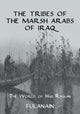 Book cover of: Tribes Of The Marsh Arabs of Iraq. By: Fulanain