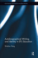 Book cover of: Autobiographical Writing and Identity in EFL Education