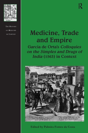 Medicine, Trade and Empire