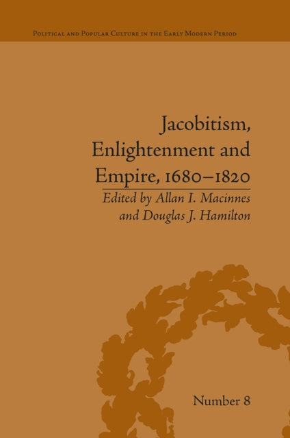 Book cover of: Jacobitism, Enlightenment and Empire, 1680?1820. By: Douglas J. Hamilton