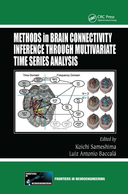 Book cover of: Methods in Brain Connectivity Inference through Multivariate Time Series Analysis