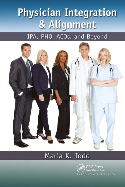 Book cover of: Physician Integration & Alignment