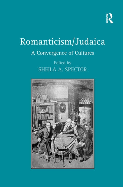 Book cover of: Romanticism/Judaica. By: Sheila A. Spector