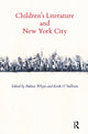 Book cover of: Children's Literature and New York City. By: Padraic Whyte