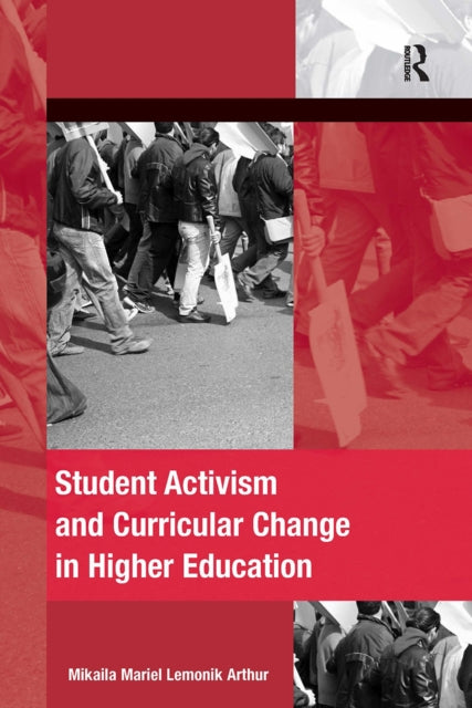Book cover of: Student Activism and Curricular Change in Higher Education