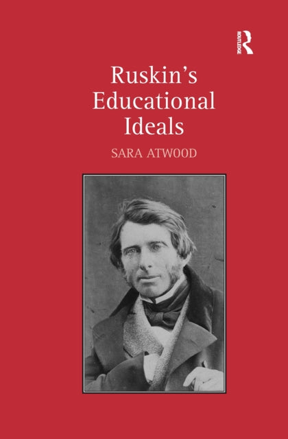 Book cover of: Ruskin's Educational Ideals