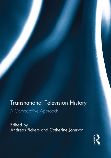 Book cover of: Transnational Television History