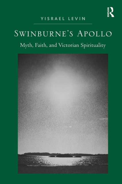 Book cover of: Swinburne's Apollo