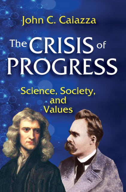 Book cover of: Crisis of Progress. By: John C. Caiazza
