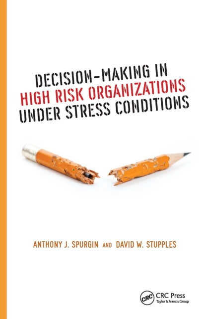 Book cover of: Decision-Making in High Risk Organizations Under Stress Conditions