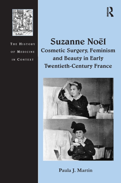 Book cover of: Suzanne No? Cosmetic Surgery, Feminism and Beauty in Early Twentieth-Century France