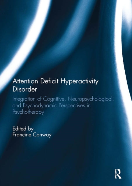 Book cover of: Attention Deficit Hyperactivity Disorder. By: Francine Conway
