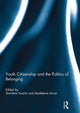 Book cover of: Youth Citizenship and the Politics of Belonging