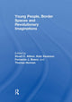 Book cover of: Young People, Border Spaces and Revolutionary Imaginations