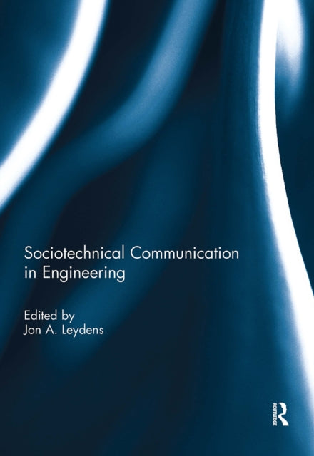 Book cover of: Sociotechnical Communication in Engineering