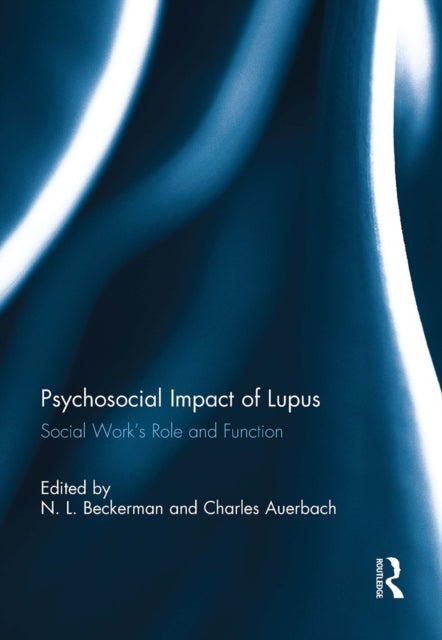 Book cover of: Psychosocial Impact of Lupus. By: N. Beckerman