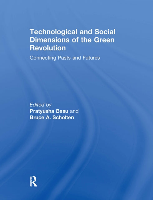 Book cover of: Technological and Social Dimensions of the Green Revolution
