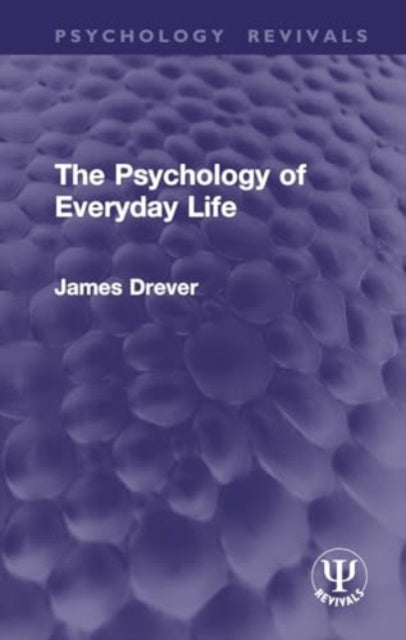 Book cover of: Psychology of Everyday Life. By: James Drever