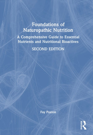 Foundations of Naturopathic Nutrition