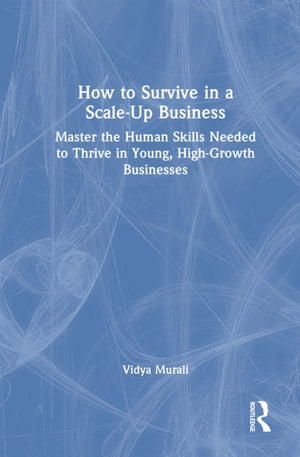 How to Survive in a Scale-Up Business
