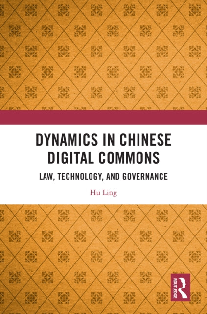 Book cover of: Dynamics in Chinese Digital Commons